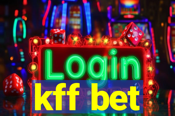 kff bet